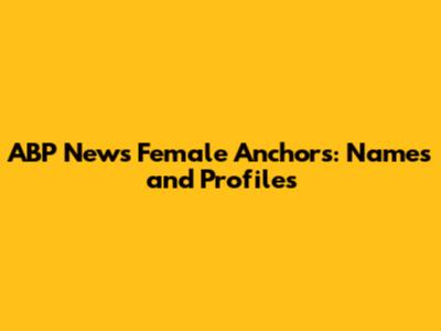 ABP News Female Anchors: Names and Profiles