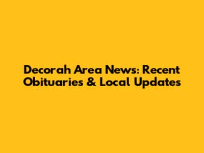Decorah Area News: Recent Obituaries & Local Updates
