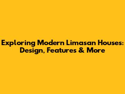 Exploring Modern Limasan Houses: Design, Features & More