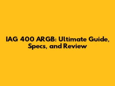 IAG 400 ARGB: Ultimate Guide, Specs, and Review