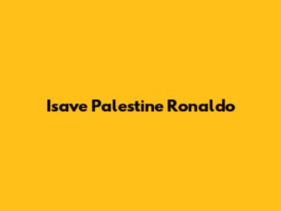 Isave Palestine Ronaldo