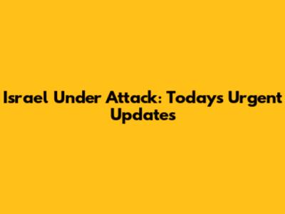 Israel Under Attack: Today's Urgent Updates