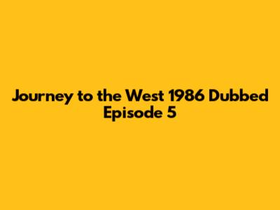 Journey to the West 1986 Dubbed Episode 5
