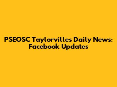 PSEOSC Taylorville's Daily News: Facebook Updates