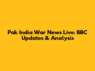 Pak India War News Live: BBC Updates & Analysis