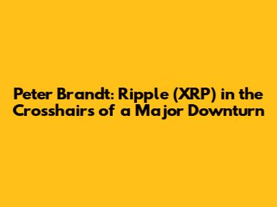 Peter Brandt: Ripple (XRP) in the Crosshairs of a Major Downturn