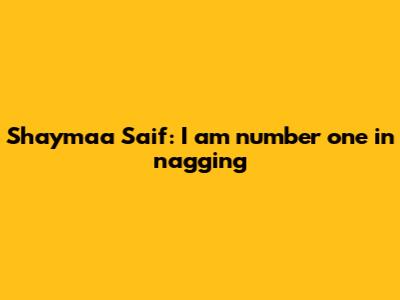 Shaymaa Saif: "I am number one in nagging"