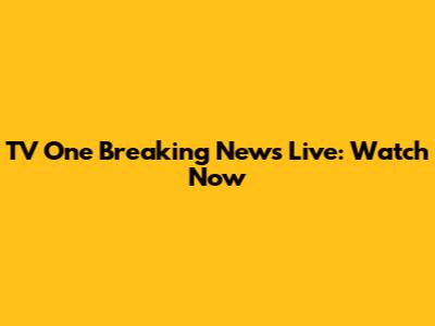 TV One Breaking News Live: Watch Now