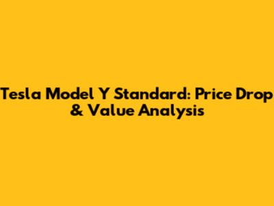 Tesla Model Y Standard: Price Drop & Value Analysis