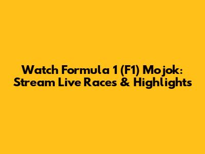 Watch Formula 1 (F1) Mojok: Stream Live Races & Highlights