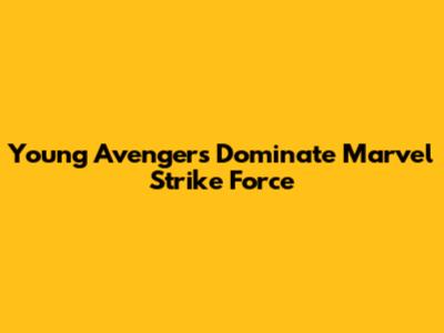 Young Avengers Dominate Marvel Strike Force