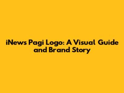 iNews Pagi Logo: A Visual Guide and Brand Story
