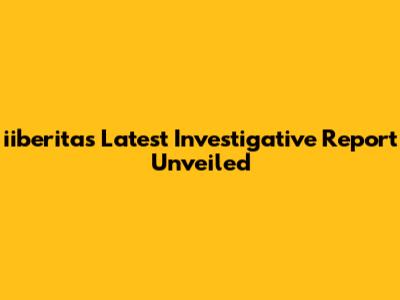 iiberita's Latest Investigative Report Unveiled